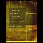 Theory After Theory An Intellectual History of Literary Theory From 1950 to the Early 21st Century