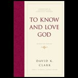 To Know and Love God Method for Theology