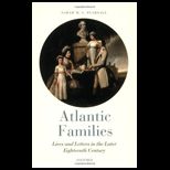 Atlantic Families Lives and Letters in the Later Eighteenth Century