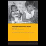 Anthropological Perspectives on Migration and Health