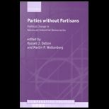 Parties Without Partisans  Political Change in Advanced Industrial Democracies