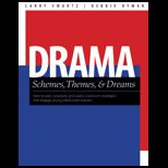 Drama Schemes, Themes and Dreams
