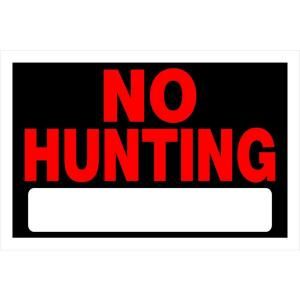 The Hillman Group 8 in. x 12 in. Plastic No Hunting Sign 839940