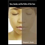 Race, Gender, and Politics of Skin Tone
