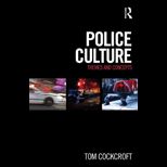 Police Cultures Themes and Concepts