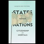 States Without Nations Citizenship for Mortals