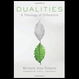 Dualities  A Theology of Difference