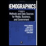 Demographics  Guide to Methods And Data Sources for Media, Business, And Government