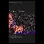Globalization The Politics of Global Economic Relations and International Business