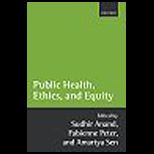 Public Health, Ethics and Equity