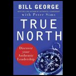 True North  Discover Your Authentic Leadership