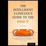 Intelligent Clinicians Guide to DSM 5
