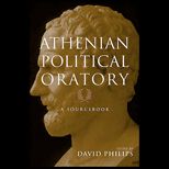 Athenian Political Oratory  Sixteen Key Speeches