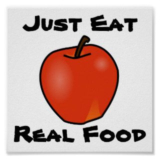 Just Eat Real Food Print