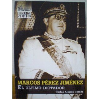 Marcos Prez Jimnez. El ltimo dictador Books