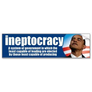 ineptocracy   anti Obama Bumper Sticker