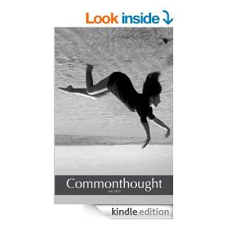 Commonthought 2012 eBook Lisa DeSiro, Anne Elezbeth Pluto, E. Christopher Clark, Bryan Ballinger, Alex Friedlander Kindle Store