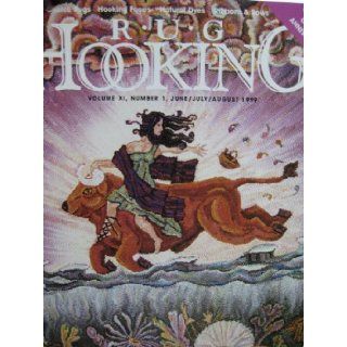RUG Hooking, Volume XI, Number 1 (Rug Hooking, Volume XI, Number 1) Patrice A. Crowley Books