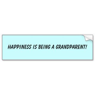 HAPPINESS IS BEING A GRANDPARENT BUMPER STICKERS