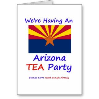 Arizona TEA Party   We're Taxed Enough Already Card
