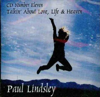 CD Number Eleven Talkin' About Love Life & Heaven Music