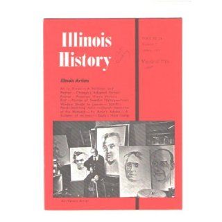 Illinois History  Illinois Artists (Volume 28, Number 7, April 1975) Various Books