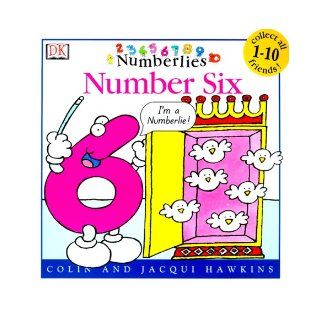Numberlies Number Six Colin and Jacqui Hawkins 0635517053029 Books