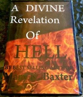  A Divine Revelation of Hell Mary K. Baxter Movies & TV