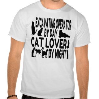 Cat Lover Excavating Operator Shirts