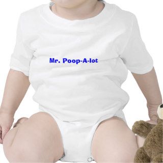 Mr. Poop A lot T Shirts