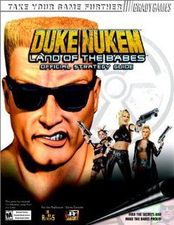 Duke Nukem Land of the Babes Official Strategy Guide (Official Strategy Guides) BradyGames 9780744000146 Books