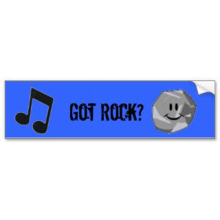 Got Rock? Bumper Stickers