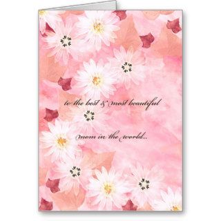 to the best and most beautiful mom in the worldgreeting cards