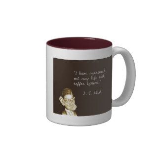 Coffee Sayings T. S. Eliot Mug