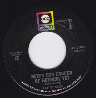 Never Had Enough Of Nothing Yet/Yesterday (NM 45 rpm) Music
