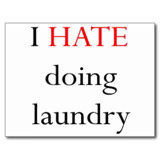 I Hate Doing Laundry Post Card