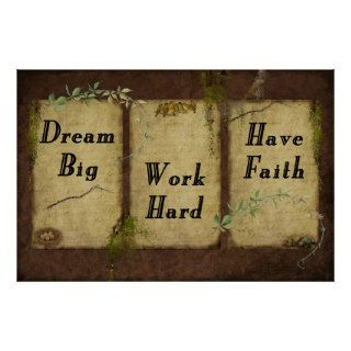 Dream Big  Work Hard  Have Faith  Print