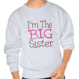 I'm The Big Sister (Pink) Sweatshirt