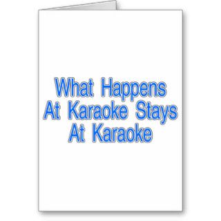 What Happens At Karaoke Greeting Cards