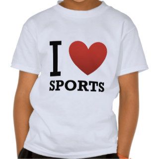 I Love Sports T Shirt
