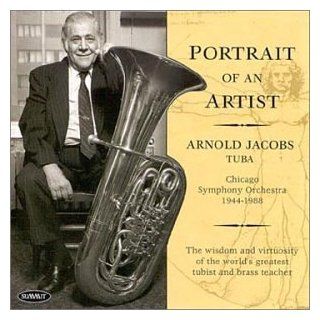 Portrait of an Artist Arnold Jacobs Tuba Music