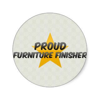 Proud Furniture Finisher Round Stickers