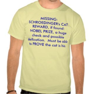 MISSING  SCHROEDINGER's CAT.  REWARD, if foundT shirt