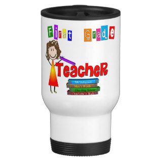 First Grade Teacher Gifts Coffee Mug