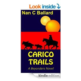 Carico Trails (Beyonders) eBook Nan C Ballard Kindle Store