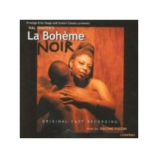 La Boheme Noir   Original Cast Recording   Music By Giacomo Puccini Music