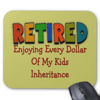 Funny Retirement Gifts Mouse Pad