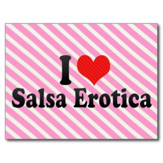 I Love Salsa Erotica Post Cards