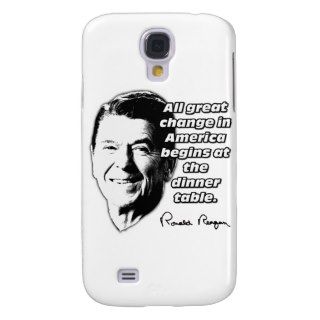 Reagan Quote Change Begins At The Dinner Table Samsung Galaxy S4 Case