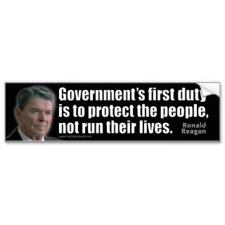 Ronald Reagan Quote Government’s first dutyBumper Stickers